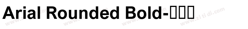 Arial Rounded Bold字体转换